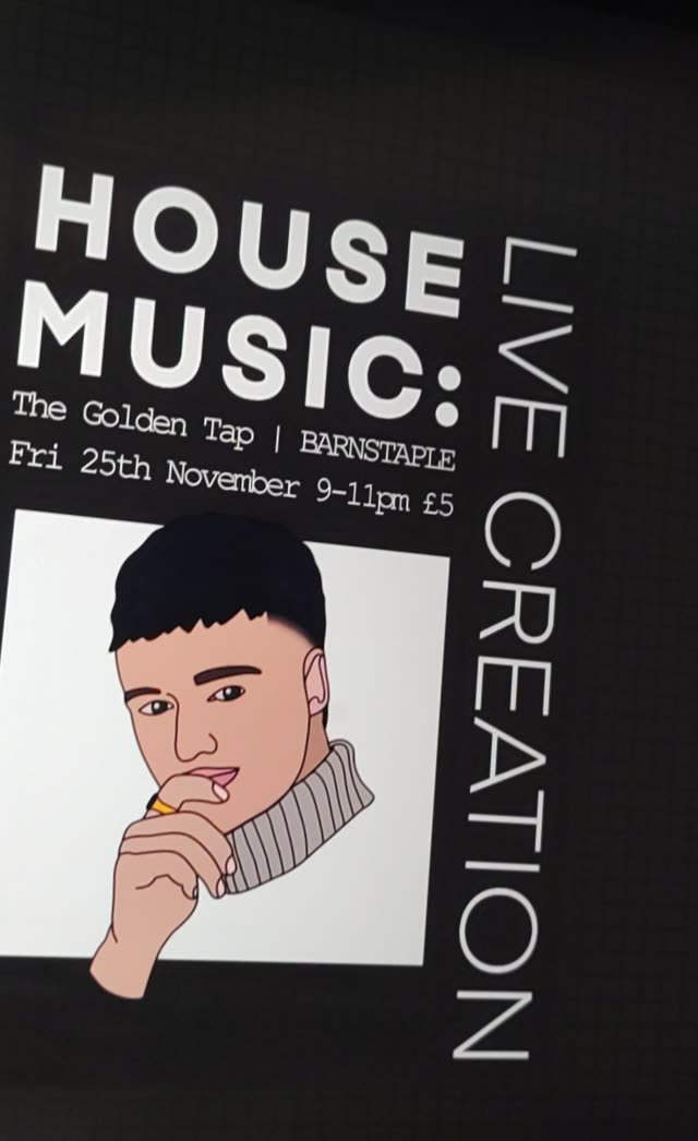 Poster for House Music: Live Creation at The Golden Tap, Barnstaple